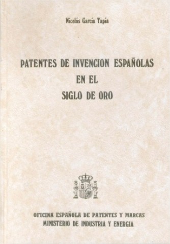 Patentes de invención españolas en el Siglo de Oro