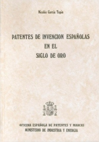 Patentes de invención españolas en el Siglo de Oro