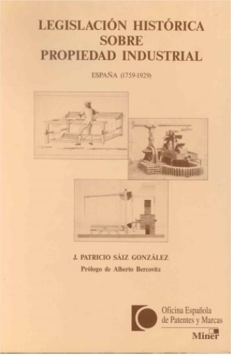 Legislación Histórica sobre Propiedad Industrial